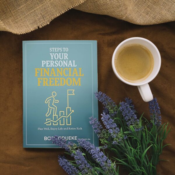 Steps to Your Personal Financial Freedom Your financial future